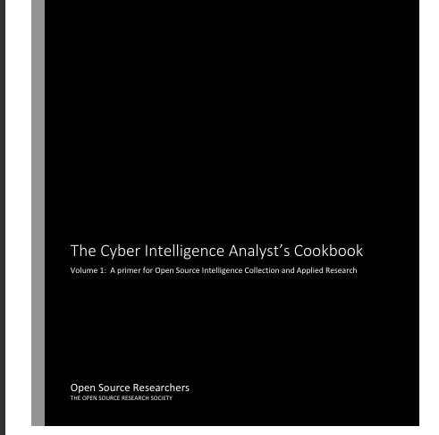 The Cyber Intelligence Analyst’s Cookbook